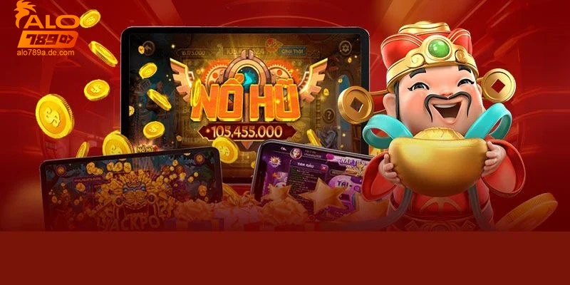 Lợi ích và trải nghiệm khi chơi nổ hũ Alo789